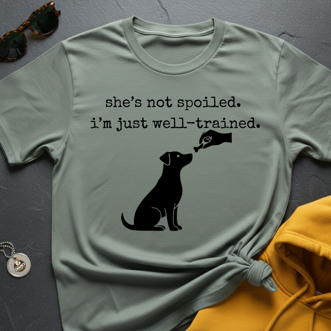 Just Well Trained T-Shirt