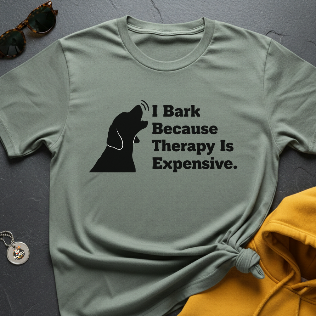 Therapy Is Expensive T-Shirt