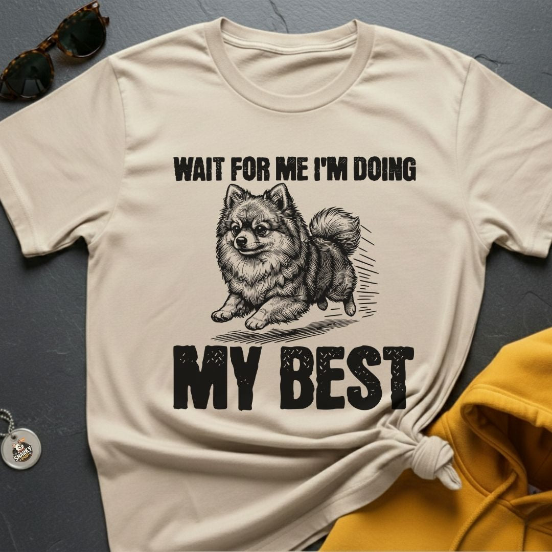 My Best Pomeranian T-Shirt