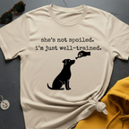 Just Well Trained T-Shirt