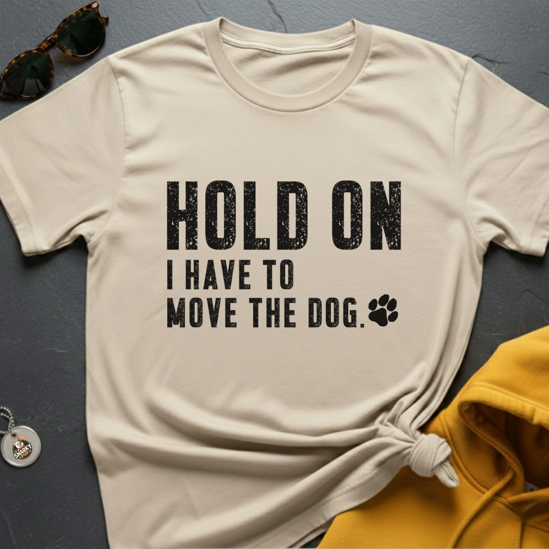 Move The Dog T-Shirt