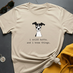 Sniff Butts Know Things T-Shirt