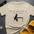 Not Sorry T-Shirt