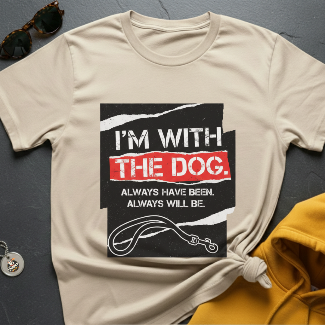 I'm With The Dog T-Shirt
