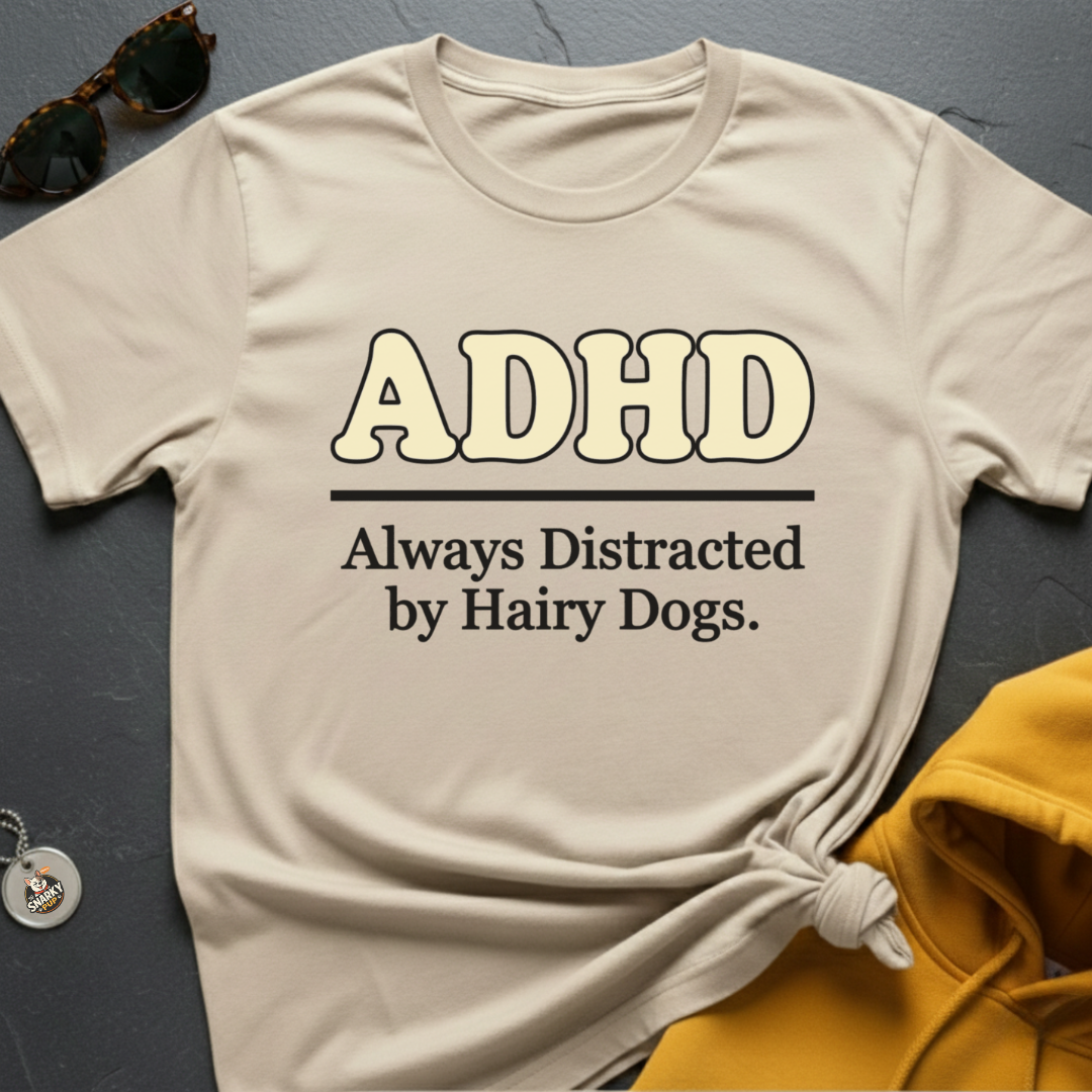 Hairy Dog ADHD T-Shirt