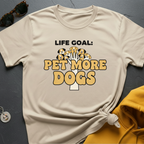 Pet More Dogs T-Shirt