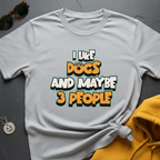 Maybe 3 People T-Shirt