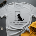 Late Again T-Shirt