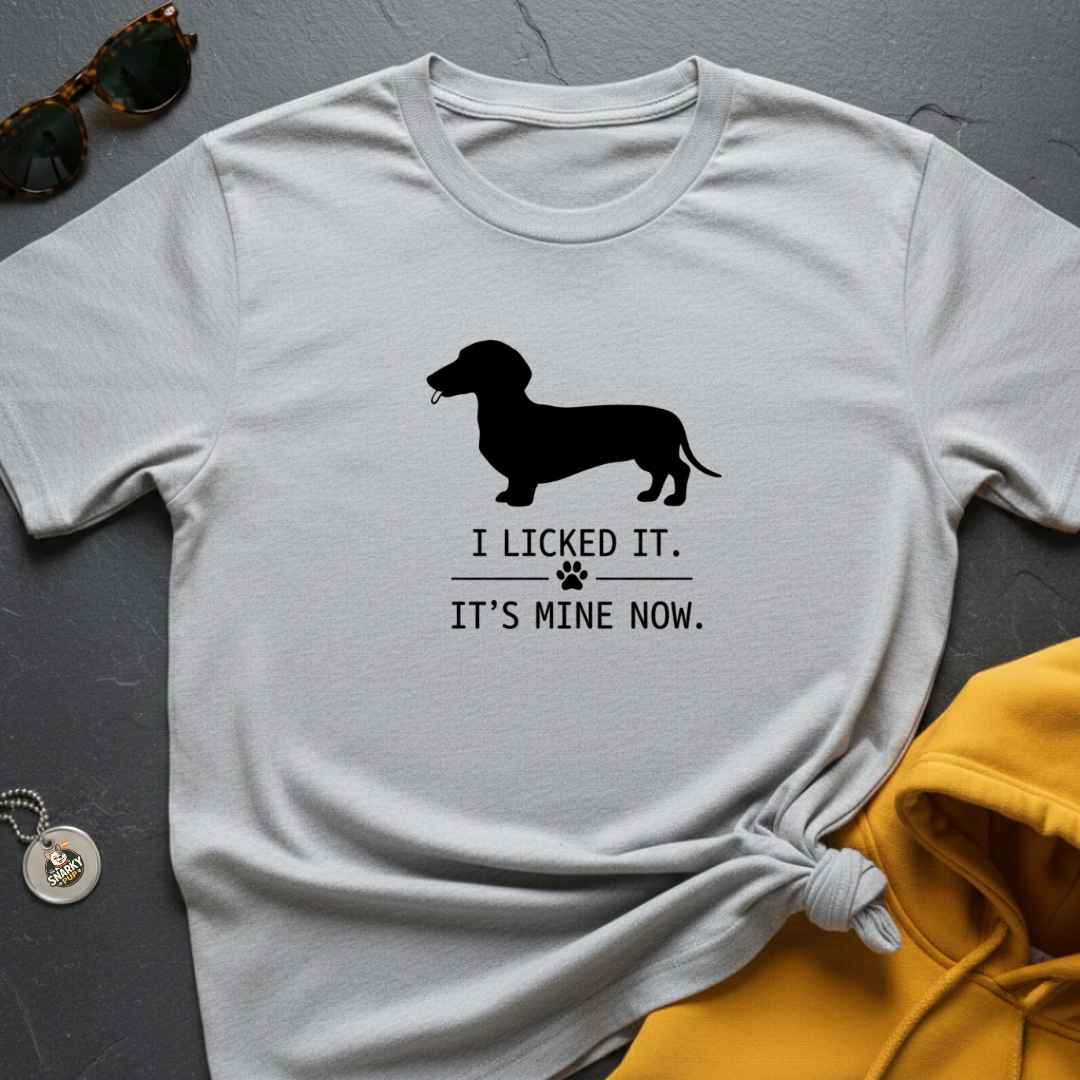 I Licked It T-Shirt