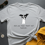 You Hear That T-Shirt