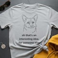 For Someone Else T-Shirt