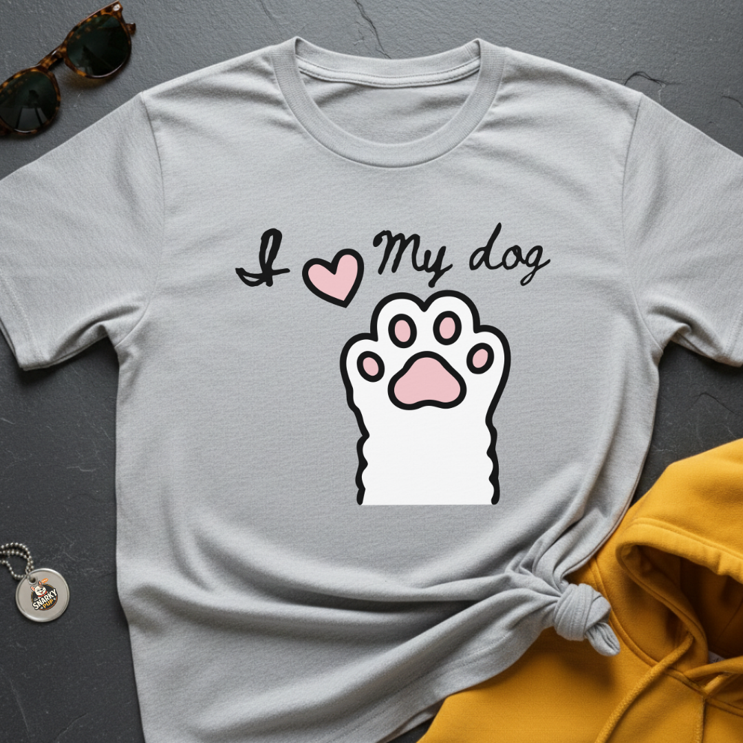 I Love My Dog T-Shirt