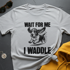 I Waddle Basset T-Shirt