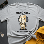 Overthink This T-Shirt