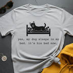 His Bed Now T-Shirt