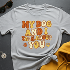 Talk About You T-Shirt