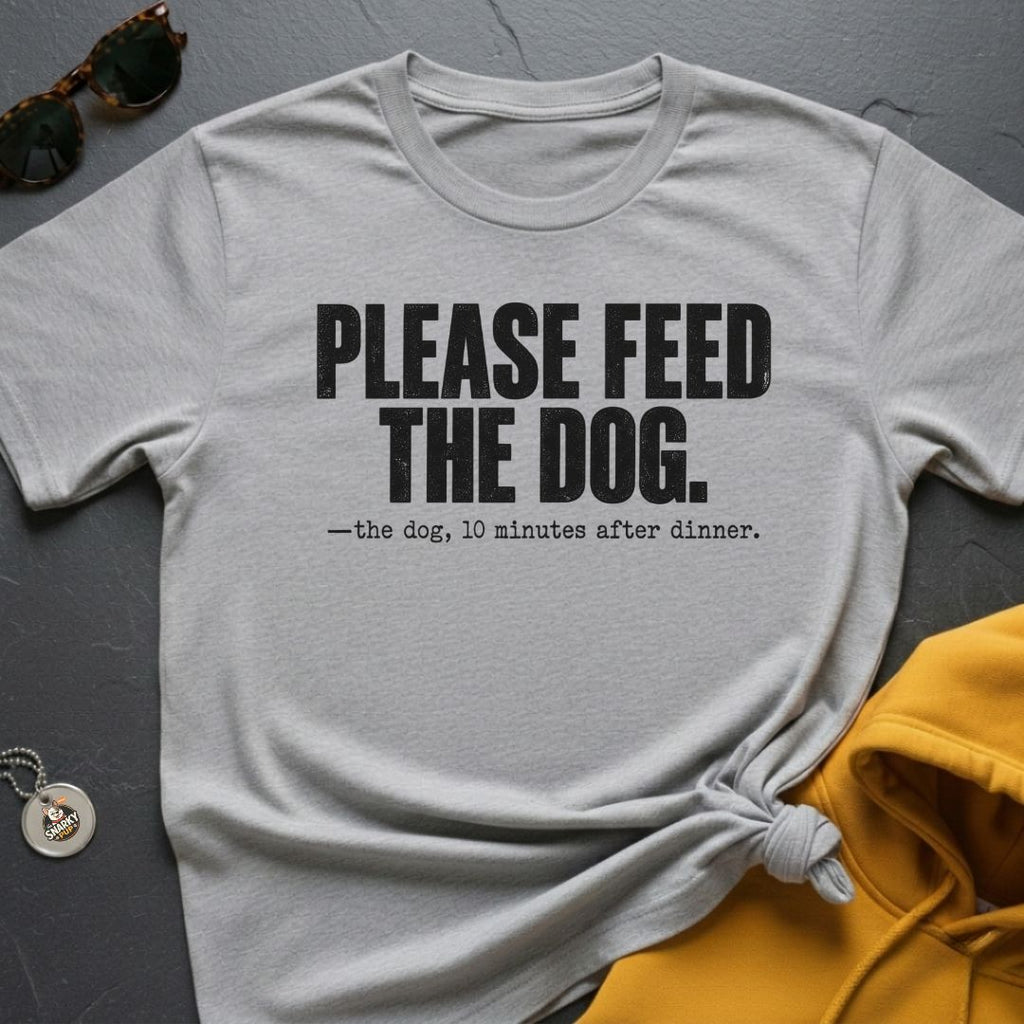 Please Feed The Dog T-Shirt
