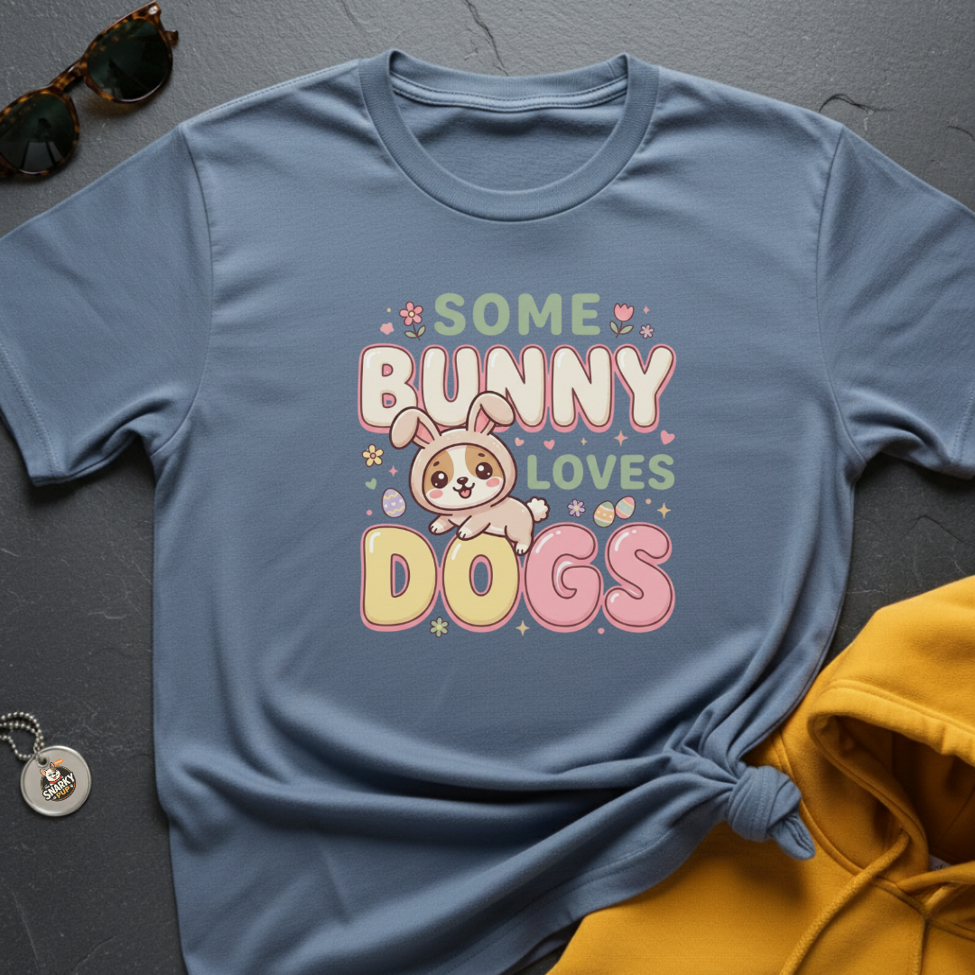 Some Bunny Loves Dogs T-Shirt