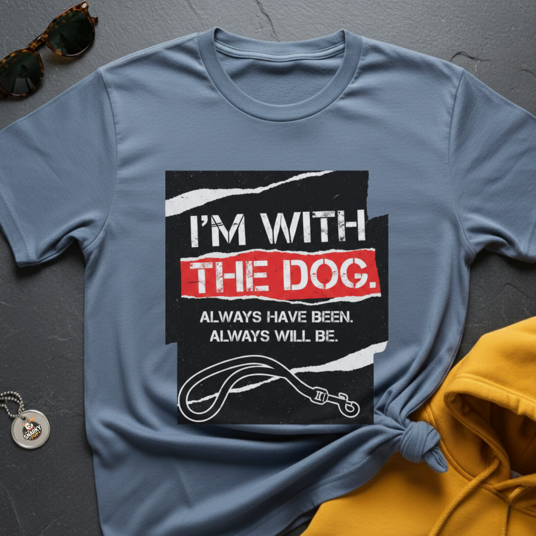 I'm With The Dog T-Shirt