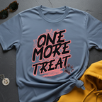 One More Treat T-Shirt