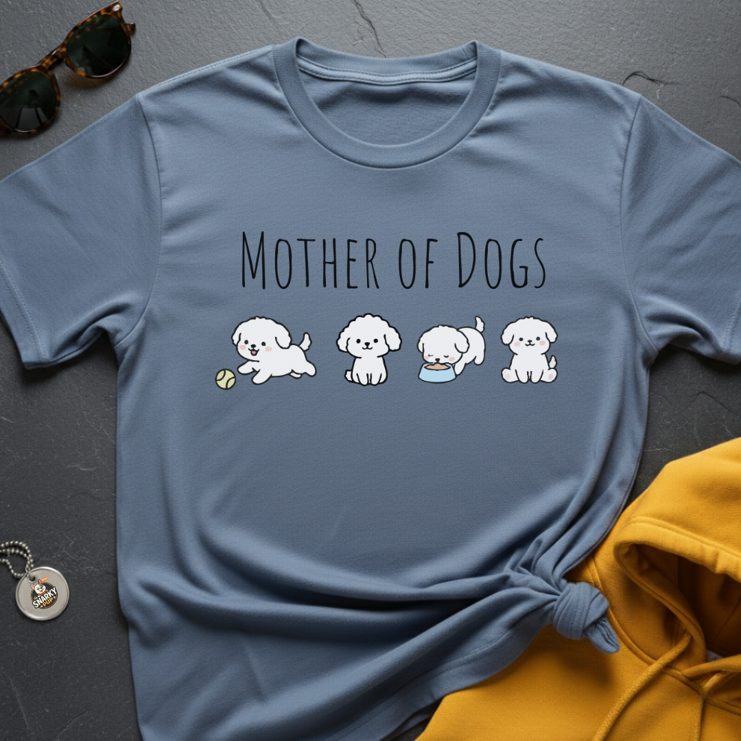 Busy Mother of Dogs T-Shirt