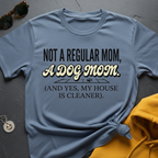 Cleaner Dog Mom T-Shirt