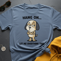 Overthink This T-Shirt