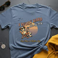 Better Life Chillin' T-Shirt