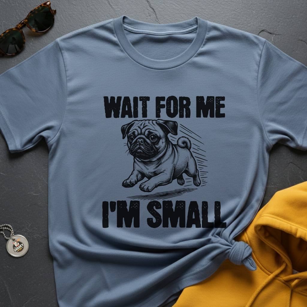 I'm Small Pug T-Shirt