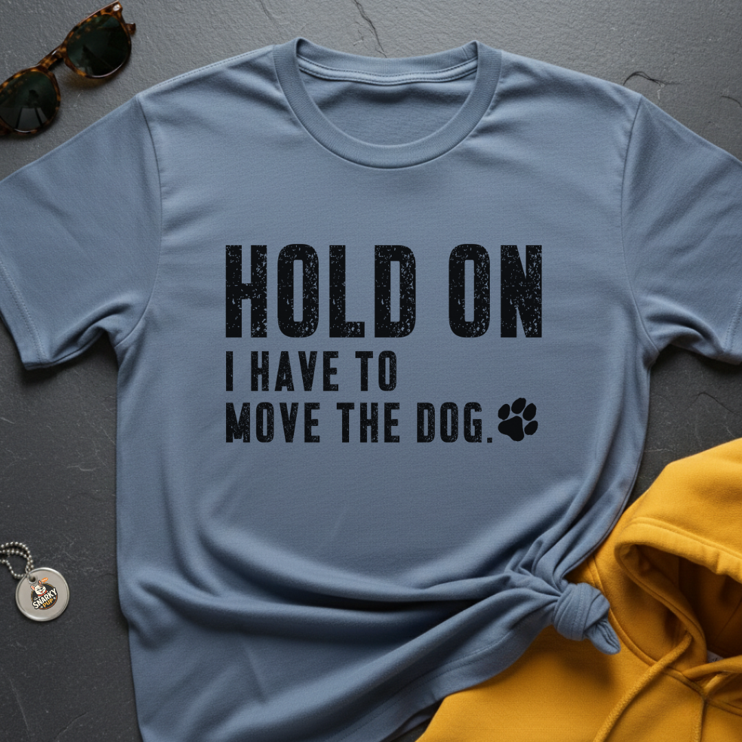 Move The Dog T-Shirt