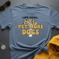 Pet More Dogs T-Shirt