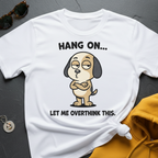 Overthink This T-Shirt