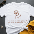 47 Minutes Ago T-Shirt