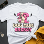 Dog Mom Energy Faux Puff T-Shirt