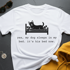 His Bed Now T-Shirt
