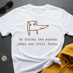 Still Funny T-Shirt