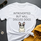 Will Discuss Dogs T-Shirt