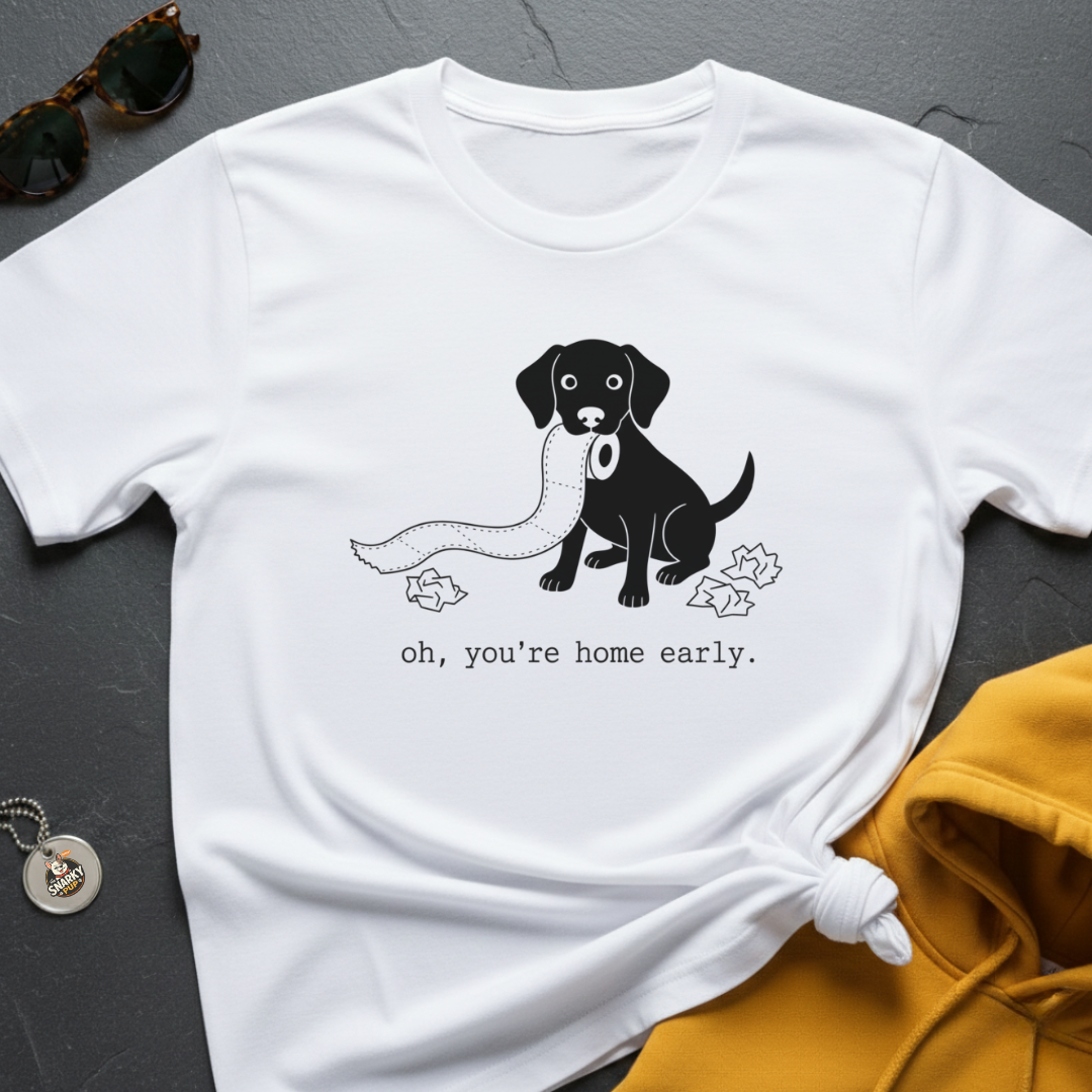 Home Early T-Shirt