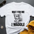 I Waddle Corgi T-Shirt