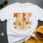 Talk About You T-Shirt