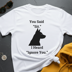 Heard Ignore You T-Shirt