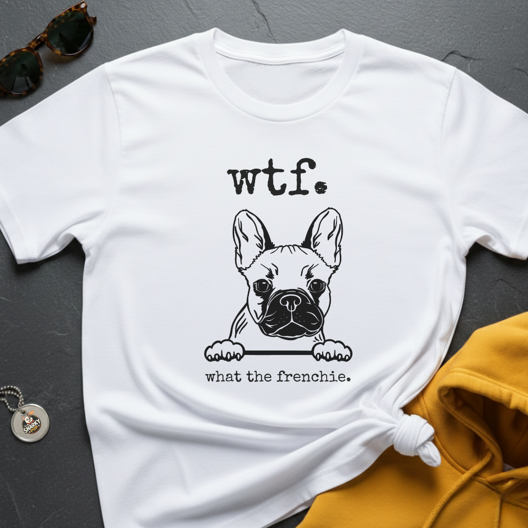 WTF Frenchie T-Shirt